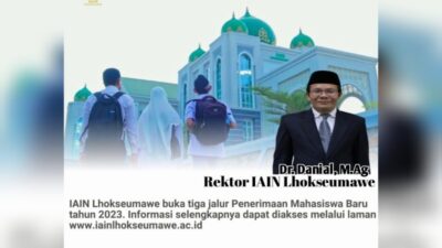 IAIN Lhokseumawe Kembali Buka PMB, Berikut Jalur dan Jadwalnya 3 Pmb