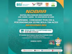 Ajak Warga Aceh, BSI Gelar Nobar PON XXI di Taman Sari