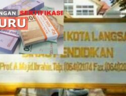 5M Dana TPG Sertifikasi Tahun 2024 Akan Dibayarkan, Ini Penjelasan Disdikbud Langsa
