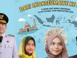 Tiga Siswa dari Lhokseumawe Wakili Indonesia di AFS Global STEM 2025, Salah Satunya Santri Ulumuddin