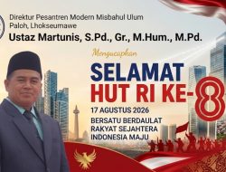 Direktur Misbahul Ulum : Ustaz Martunis Mengucapkan Selamat HUT ke-81 RI, Ajak Generasi Muda Isi Kemerdekaan dengan Kebaikan