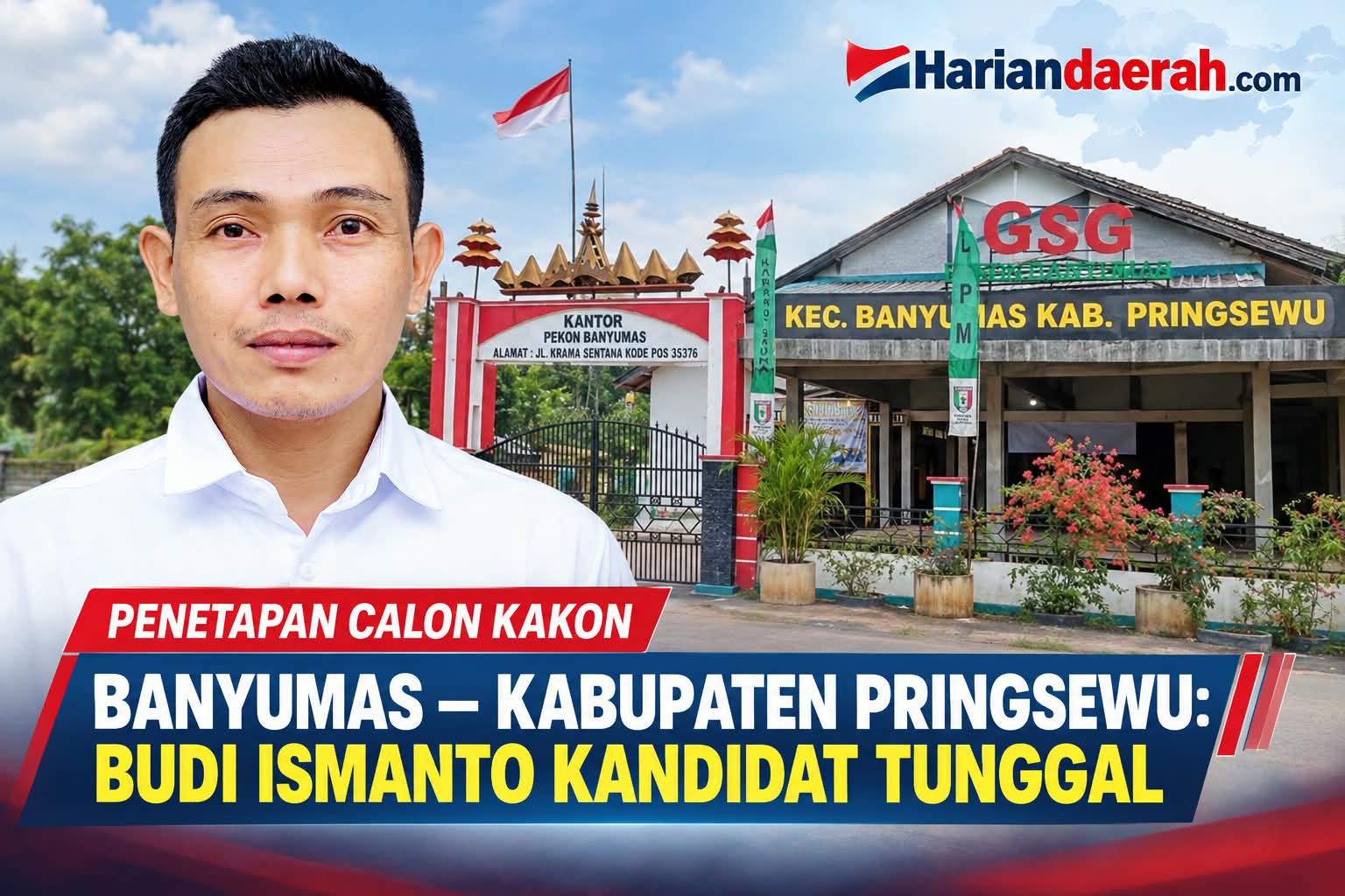 Budi Ismanto Jadi Calon Tunggal Kakon Banyumas, Pringsewu 1 IMG 20261007 WA0112